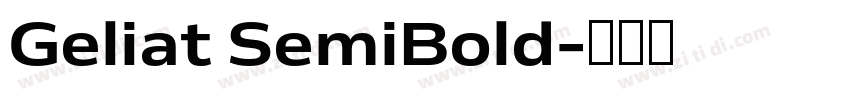 Geliat SemiBold字体转换